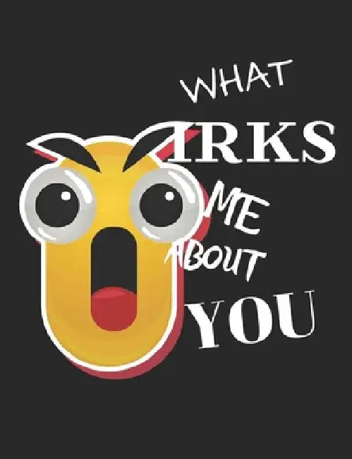 What Irks Me About You - Let It All Out: Stress Relief - Anger management - Expressive Therapies - Valentines Gift - Stress Relief Gifts by June Day
