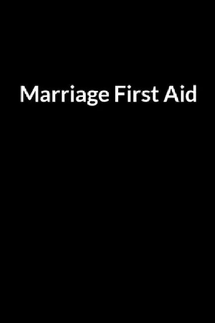 Marriage First Aid: Save Your Marriage When You Don't Understand Your Husband (for Women Only) by Abe Winashe