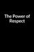 The Power of Respect: The Low Self Esteem Mom's Guide to Saving Your Marriage through Text Messaging by Dean Christanashe