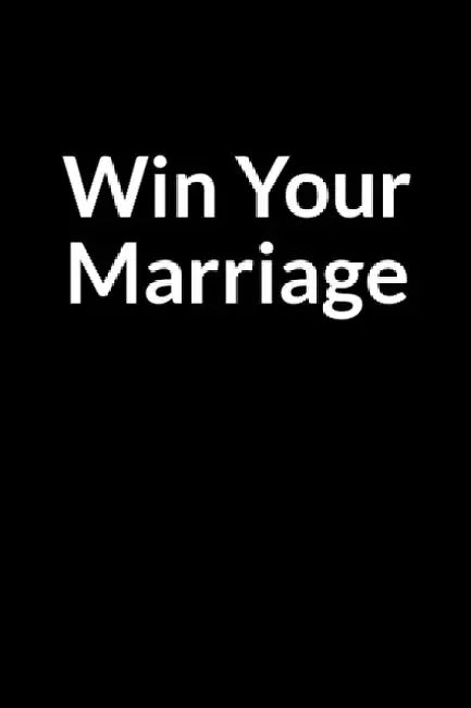 Win Your Marriage: The Overweight African American Wife's Guide to Saving Your Marriage through Text Messaging by Dean Dinashe