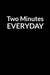 Two Minutes Everyday: The Low Self Esteem Husband's Guide to Saving Your Marriage through Text Messaging by Franklin Priscillanashe