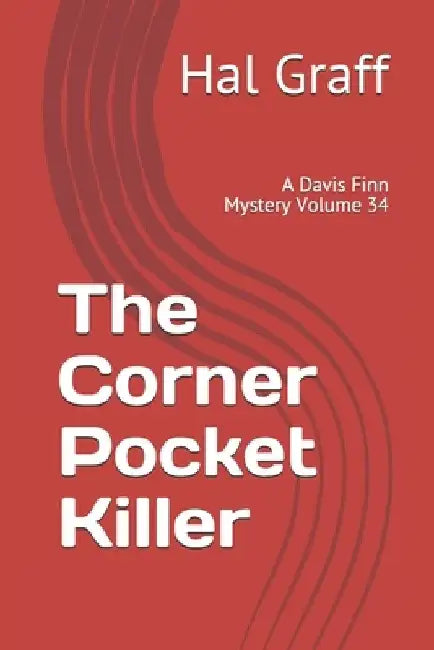 The Corner Pocket Killer: A Davis Finn Mystery Volume 34 by Hal Graff