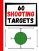 60 Shooting Targets: Large Paper Perfect for Rifles / Firearms / BB / AirSoft / Pistols / Archery & Pellet Guns by Practice Targets