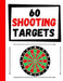 60 Shooting Targets: Large Paper Perfect for Rifles / Firearms / BB / AirSoft / Pistols / Archery & Pellet Guns by Practice Targets