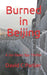 Burned in Beijing: A Jon Deats Spy Thriller by David C. Parlier