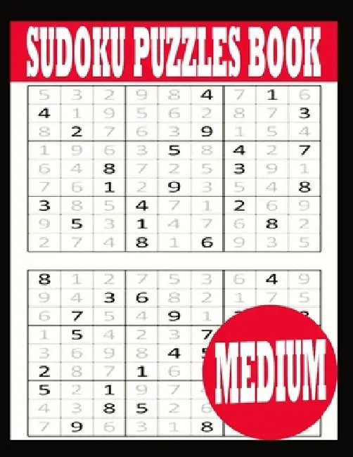 Sudoku Puzzle Book: Medium Sudoku Puzzle Book including Instructions and answer keys - Sudoku Puzzle Book for Adults by Paper