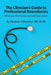 The Physician's Guide to Professional Boundaries: What you don't know can end your career. by Stephen Schenthal