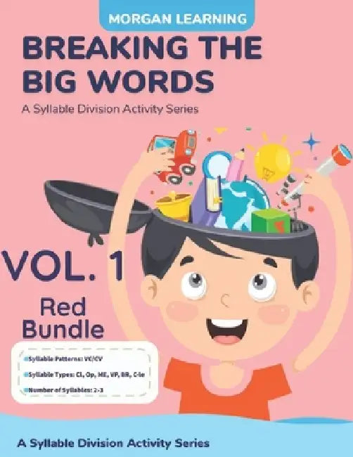 Breaking The Big Words: VOLUME 1 (VC/CV): A Syllable Division Activity Series by Josh Morgan