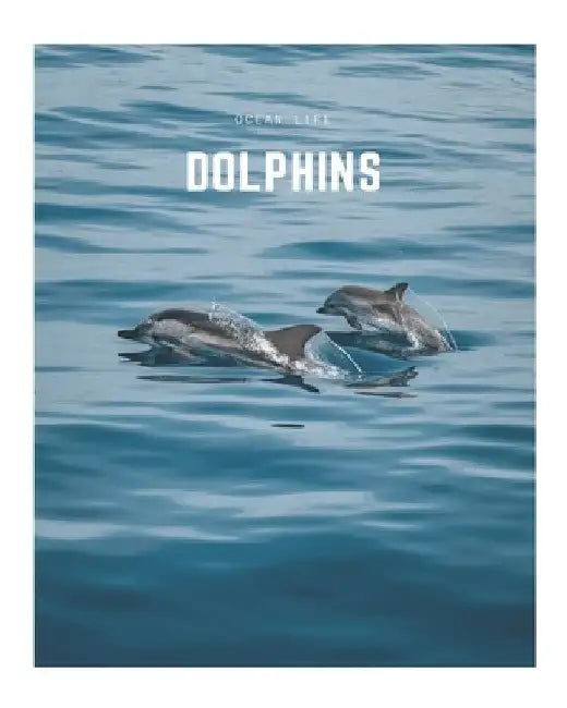 Dolphins: A Decorative Book │ Perfect for Stacking on Coffee Tables & Bookshelves │ Customized Interior Design & Home Decor by Decora Book Co