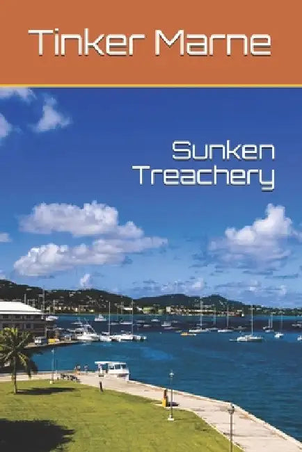 Sunken Treachery by Tinker Marne