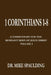 1 Corinthians 1-8: A Commentary For The Remnant Body of Jesus Christ, Volume 1 by Mike Spaulding
