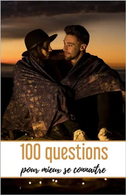 100 Questions pour mieux se connaître: Quizz Pour Couple - 102 pages, 13,97 cm x 21,59 cm - Idée de cadeau pour la Saint Valentin by Quizz Edition