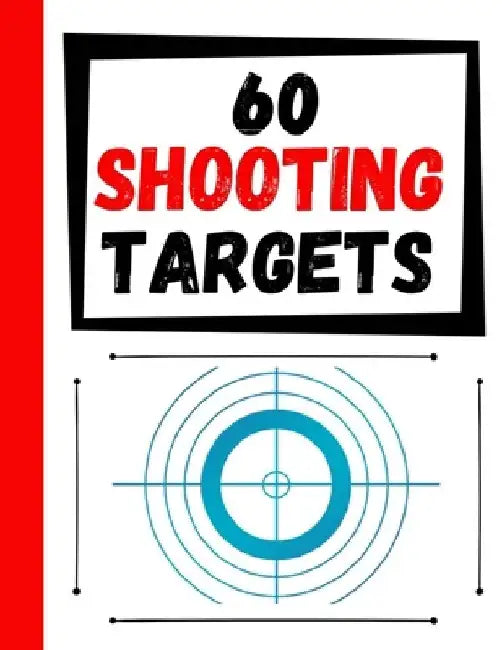 60 Shooting Targets: Large Paper Perfect for Rifles / Firearms / BB / AirSoft / Pistols / Archery & Pellet Guns by Practice Targets