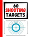 60 Shooting Targets: Large Paper Perfect for Rifles / Firearms / BB / AirSoft / Pistols / Archery & Pellet Guns by Practice Targets