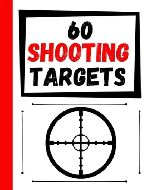 60 Shooting Targets: Large Paper Perfect for Rifles / Firearms / BB / AirSoft / Pistols / Archery & Pellet Guns by Practice Targets