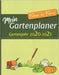 Mein Gartenplaner Gartenjahr 2020-2021: Plane deine Pflanzen- und Gartengestaltung mit diesem Jahresplaner von Februar bis Februar by Gartenzaun, Marianne