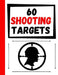 60 Shooting Targets: Large Paper Perfect for Rifles / Firearms / BB / AirSoft / Pistols / Archery & Pellet Guns by Practice Targets