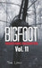 Bigfoot Frightening Encounters: Volume 11 by Tom Lyons