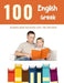100 English - Greek Reading Book Beginner Level for Children: Practice Reading Skills for child toddlers preschool kindergarten and kids by Bob Reading