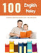 100 English - Malay Reading Book Beginner Level for Children: Practice Reading Skills for child toddlers preschool kindergarten and kids by Bob Reading