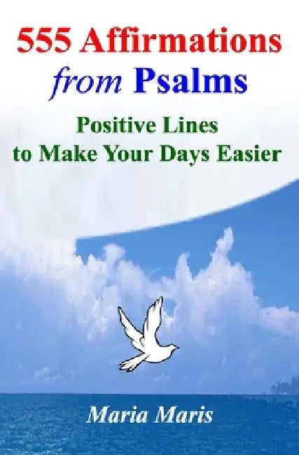555 Affirmations from Psalms: Positive Lines to Make Your Days Easier by Ritchie Solomon