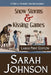 Snow Storms & Kissing Games: A Pride & Prejudice Novella Variation by Sarah Johnson