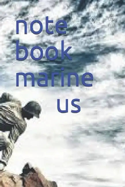 note book: marine us by Andrew Archer