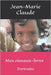 Mes oiseaux-lyres: Portraits by Claudé, Jean-Marie