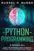 Python Programming: 2 books in 1: Learn Python Programming + Neural Networks for Beginners - An Easy Textbook for Getting Started with Mac by Russel R. Russo