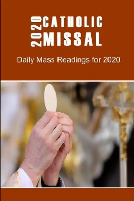 2020 Catholic Missal: Daily Mass Reading for Spiritual Growth by Catholic Printers Press