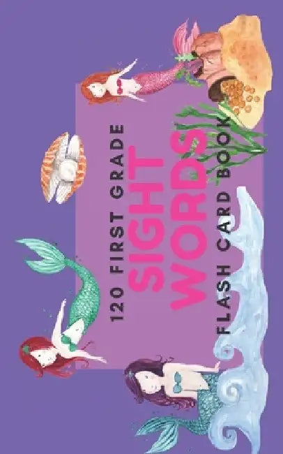 120 First Grade Sight Word: Flash Card Book by Grace Scholar