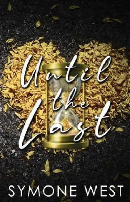 Until The Last by Symone West