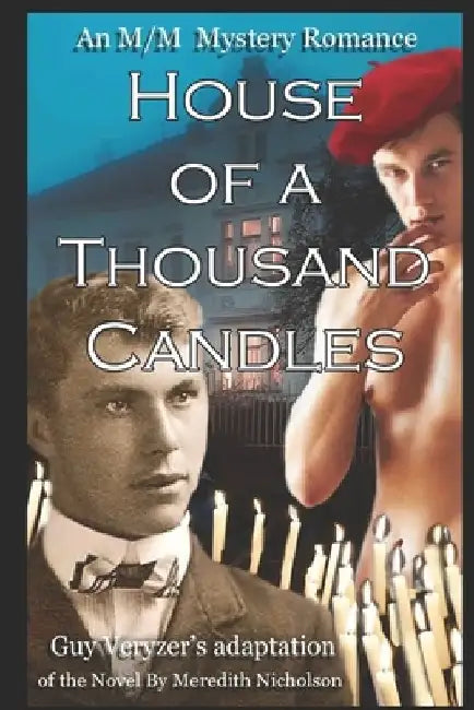 House of A Thousand Candles: An M/M romance adaptation by Meredith Nicholson