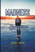 Madness in Monrovia: A Memoir by Dominic Ikhokho