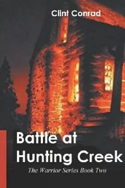 Battle at Huntington Creek by Clint Conrad