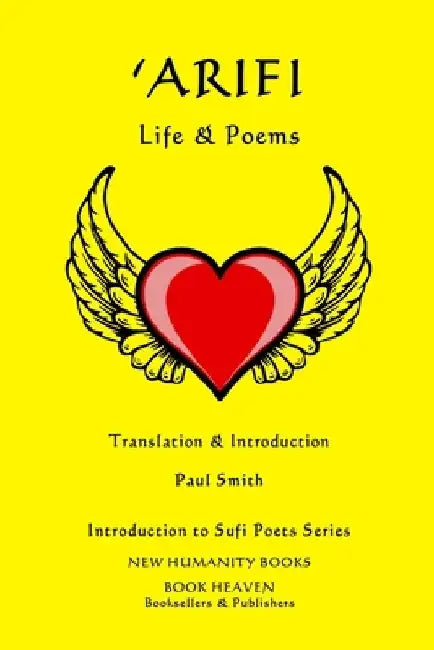 'Arifi: LIFE & POEMS: Introduction to Sufi Poets Series by Paul Smith