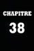 Chapitre 38: cadeau pour femme/ cadeau pour homme/ cadeau pour ami/ cadeau pour amie/ cadeau anniversaire/cadeau Anniversaire pour by Chapitre Carnet