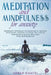 Meditation and Mindfulness for Anxiety: Meditation Techniques and Exercises to Discover Mind Power, Starting to Change Your Life by Transforming Anxie by Sarah Khatri