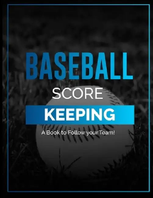 Baseball Score Keeping: Keep Score for Your Team! / Traditional Format / Baseball Scorecards / Baseball Score sheets / Gift for Baseball Fan! by Busy Playing Sports Journals
