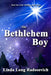 The Bethlehem Boy by Linda Long Radosevich