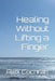 Healing Without Lifting a Finger by Alex Cochran