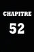 Chapitre 52: cadeau pour femme/ cadeau pour homme/ cadeau pour ami/ cadeau pour amie/ cadeau anniversaire/cadeau Anniversaire pour by Chapitre Carnet