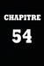 Chapitre 54: cadeau pour femme/ cadeau pour homme/ cadeau pour ami/ cadeau pour amie/ cadeau anniversaire/cadeau Anniversaire pour by Chapitre Carnet