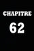 Chapitre 62: cadeau pour femme/ cadeau pour homme/ cadeau pour ami/ cadeau pour amie/ cadeau anniversaire/cadeau Anniversaire pour by Chapitre Carnet