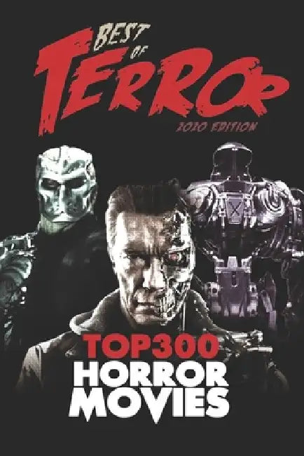Best of Terror 2020: Top 300 Horror Movies by Steve Hutchison