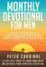 Monthly Devotional For Men: Daily Devotional For Men Looking For Daily Inspiration To Put God's Word Into Practice. 30 Day Fast Track To Grow Your by Peter Cardinal