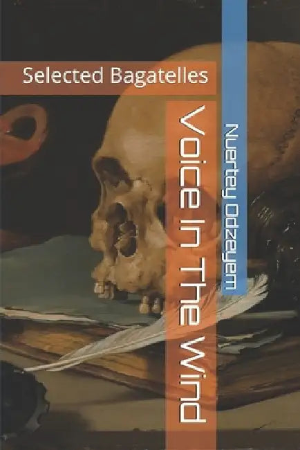 Voice In The Wind: Selected Bagatelles by Nuertey Odzeyem