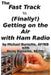 The Fast Track to (Finally!) Getting on the Air With Ham Radio by Kerry Burnette