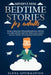 Mindfulness Bedtime Stories for Adults: Ensure a Deep Sleep with Guided Meditation. Self Heal your Mind and Calm your Body. Reduce Stress, Anxiety and by Elena Affirmation