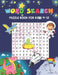 Word Search Puzzle Book for Kids 9-12: 100 Word Search Puzzles to Improve Spelling, Vocabulary, and Memory For Kids (Kids Activity Books) by Domica Willing